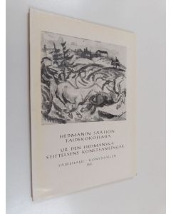 käytetty kirja Hedmanin säätiön taidekokoelmia : Taidehalli 1965 = Ur den Hedmanska stiftelsens konstsamlingar : Konsthallen 1965