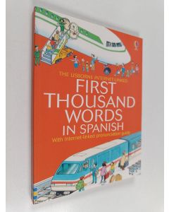 Kirjailijan Heather Amery käytetty kirja The Usborne Internet-Linked First Thousand Words in Spanish: With Internet-linked pronunciation guide