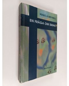 Kirjailijan Hugo A. Meynell käytetty kirja En fråga om smak?