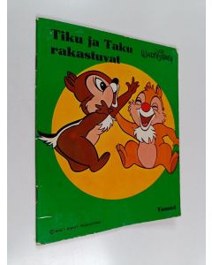 Kirjailijan Walt Disney käytetty teos Tiku ja Taku rakastuvat