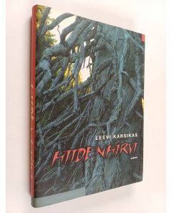 Kirjailijan Leevi Karsikas käytetty kirja Hiidenhirvi : erätarinoita ja luontoesseitä