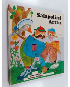 Kirjailijan Mary J. Fulton käytetty kirja Salapoliisi Arttu