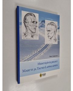 Kirjailijan Petri Maskonen käytetty kirja Hiihtäjäveljekset Martti ja Tauno Lappalainen