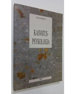 Kirjailijan Jorma Kuusinen käytetty kirja Kasvatuspsykologia