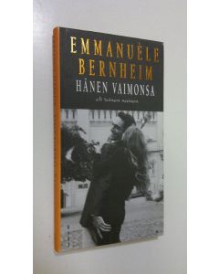 Kirjailijan Emmanuele Bernheim käytetty kirja Hänen vaimonsa, eli, Toinen nainen