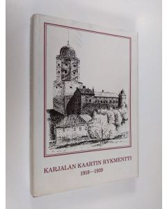 Kirjailijan Pertti Kilkki käytetty kirja Karjalan kaartin rykmentti : 1918-1939 (signeerattu)