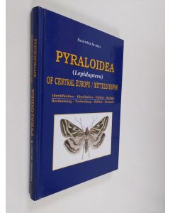 Kirjailijan Frantisek Slamka käytetty kirja Pyraloidea (Lepidoptera) Mitteleuropas/of central Europe (ERINOMAINEN)