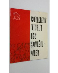 käytetty teos Comment vivent les Sovietiques