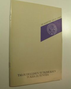 käytetty teos Liikesivistysrahasto 1919-1989 : Taloudellisen tutkimuksen tukija ja tuntija