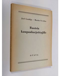 Kirjailijan Jarl Louhija käytetty kirja Ruotsia kaupanharjoittajille