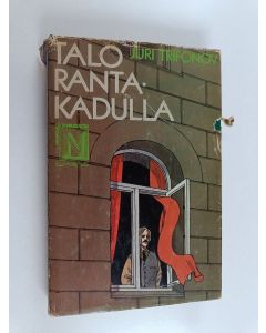 Kirjailijan Juri Trifonov käytetty kirja Talo rantakadulla