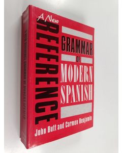 Kirjailijan John Butt käytetty kirja A new reference grammar of modern Spanish