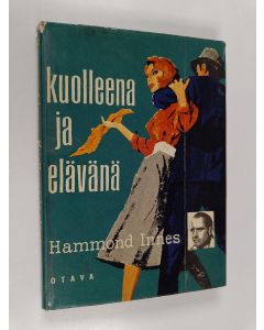 Kirjailijan Hammond Innes käytetty kirja Kuolleena ja elävänä