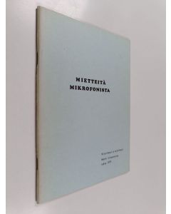 Kirjailijan Martti Silvennoinen käytetty teos Mietteitä mikrofonista