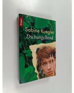 Kirjailijan Sabine Kuegler käytetty kirja Dschungelkind
