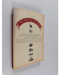 Kirjailijan Trevor Homer käytetty kirja The Book of Origins : Discover the Amazing Origins of the Clothes We Wear, the Food We Eat, the People We Know, the Languages We Speak, and the Things We Use
