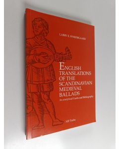 Kirjailijan Larry E. Syndergaard käytetty kirja English translations of the Scandinavian medieval ballads : an analytical guide and bibliography