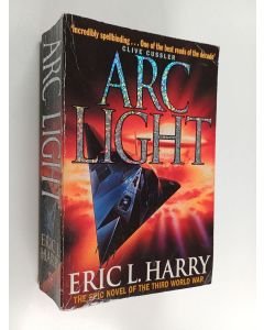 Kirjailijan Eric L. Harry käytetty kirja Arc Light