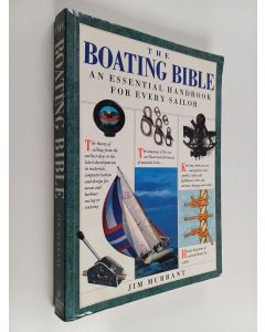 Kirjailijan Jim Murrant käytetty kirja The Boating Bible - An Essential Handbook for Every Sailor