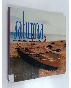 Kirjailijan Ulla-Maija Rouhiainen käytetty kirja Satumaa : matkailun perusteet 2