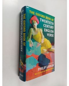 Kirjailijan Philip Larkin käytetty kirja The Oxford book of twentieth-century English verse