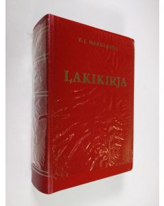 Tekijän Y. J. Hakulinen  käytetty kirja Lakikirja : 21.10.1698-18.2.1966