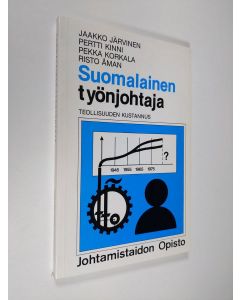Kirjailijan Jaakko Järvinen käytetty kirja Suomalainen työnjohtaja