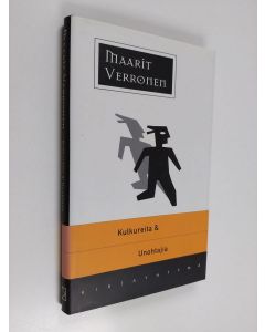 Kirjailijan Maarit Verronen käytetty kirja Kulkureita ja unohtajia (ERINOMAINEN)