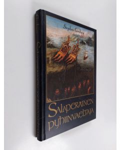 Kirjailijan Stephen Graham käytetty kirja Salaperäinen pyhiinvaeltaja : venäläisten talonpoikien matkassa Jerusalemiin 1912