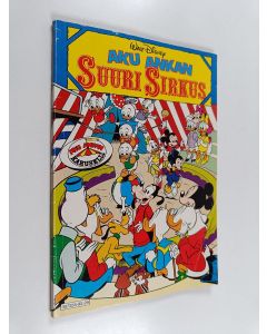 Kirjailijan Walt Disney käytetty kirja Aku Ankan suuri sirkus