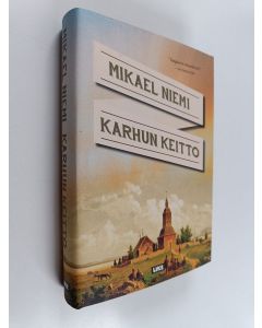 Kirjailijan Mikael Niemi käytetty kirja Karhun keitto