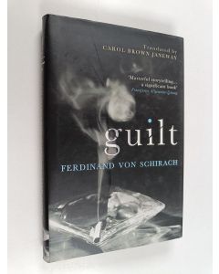 Kirjailijan Ferdinand von Schirach käytetty kirja Guilt