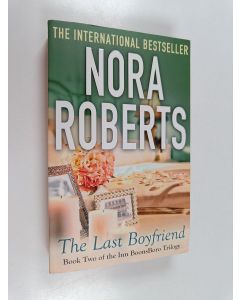 Kirjailijan Nora Roberts käytetty kirja The last boyfriend