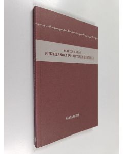Kirjailijan Olivier Razac käytetty kirja Piikkilangan poliittinen historia : preeria, taisteluhauta, keskitysleiri