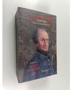 Kirjailijan Ernst Brunner käytetty kirja Carolus Rex - Karl XII - hans liv i sanning återberättat : roman