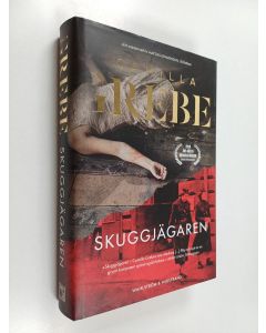 Kirjailijan Camilla Grebe käytetty kirja Skuggjägaren