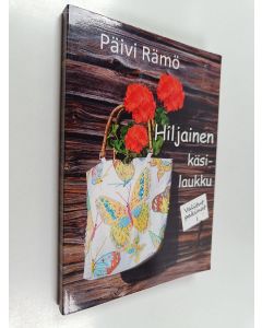 Kirjailijan Päivi Rämö käytetty kirja Hiljainen käsilaukku