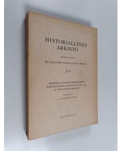 käytetty kirja Historiallinen arkisto, 51:2 : Henkilö- ja paikannimihakemisto historiallisen arkiston osiin 1-50. Paikannimihakemisto