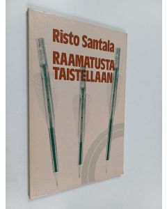 Kirjailijan Risto Santala käytetty kirja Raamatusta taistellaan