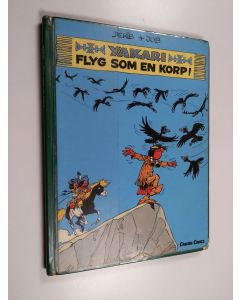 Kirjailijan Derib & Job käytetty kirja Flyg som en korp!