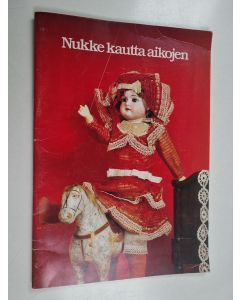 Kirjailijan Marketta Franck käytetty kirja Nukke kautta aikojen
