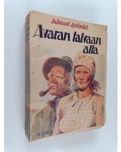 Kirjailijan Jalmari Jyränkö käytetty kirja Avaran taivaan alla