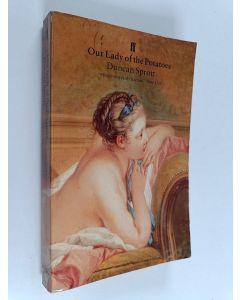 Kirjailijan Duncan Sprott käytetty kirja Our Lady of the Potatoes