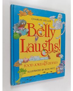 Kirjailijan Charles Keller käytetty kirja Belly Laughs