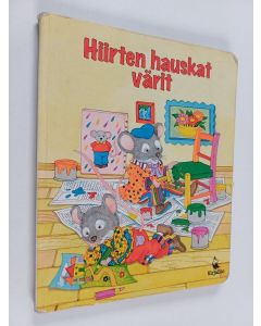 Kirjailijan Maria Mantovani käytetty kirja Hiirten hauskat värit