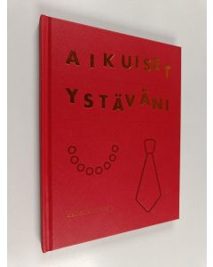 käytetty kirja Aikuiset ystäväni