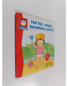 Kirjailijan Beth Wyllyams käytetty teos Hei hei, vaipat, tervetuloa potta!