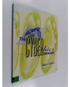 Kirjailijan Nancy E. Willard käytetty kirja The cyberethics reader