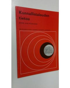 Kirjailijan Eero Koivukoski käytetty kirja Kunnallistalouden tietoa