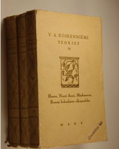 Kirjailijan V. A. Koskenniemi käytetty kirja Teokset 1-3, Runoja